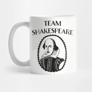 TEAM SHAKESPEARE GIFT FOR THEATRE FAN Mug